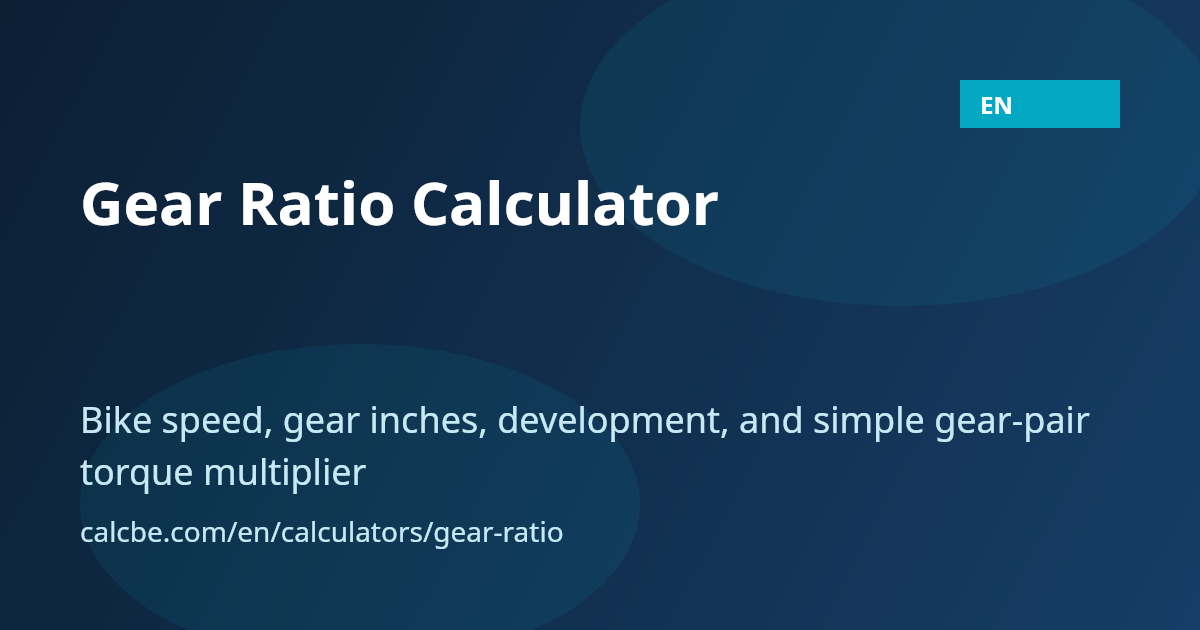 Gear Ratio Calculator | Bike Speed & Gear Inches  CalcBE