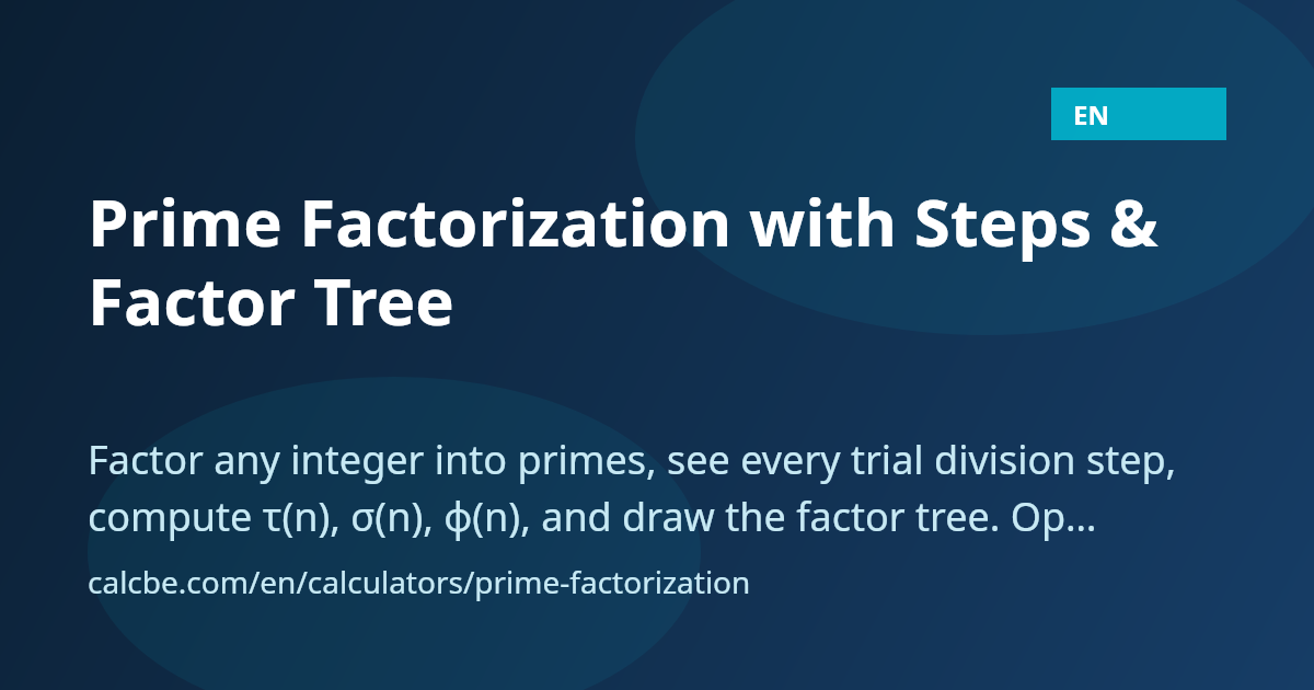 Prime Factorization with Steps & Factor Tree | CalcBE