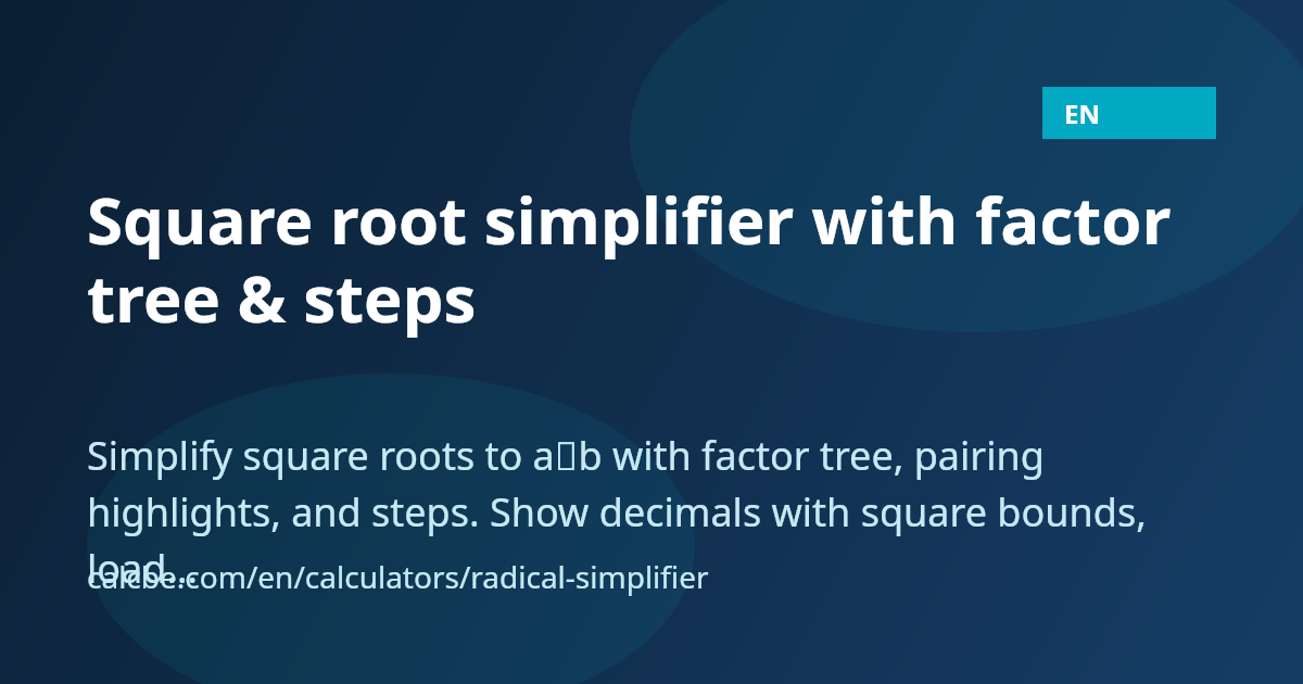 Square root simplifier with factor tree & steps | CalcBE