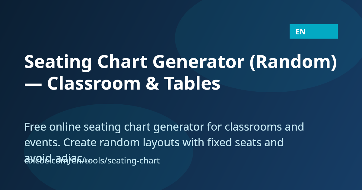 Seating Chart Generator (Random) — Classroom & Tables | CalcBE